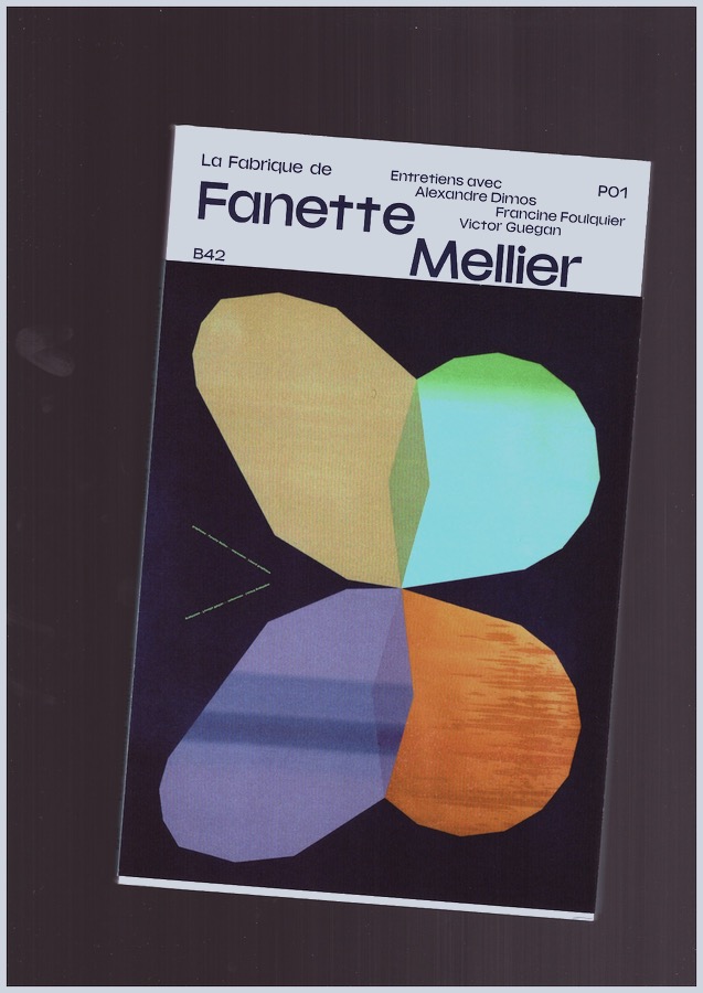 DIMOS, Alexandre; FOULQUIER, Francine; GUÉGAN, Victor - La Fabrique de Fanette Mellier